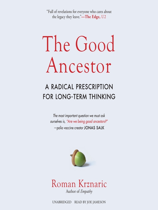 Title details for The Good Ancestor by Roman Krznaric - Available